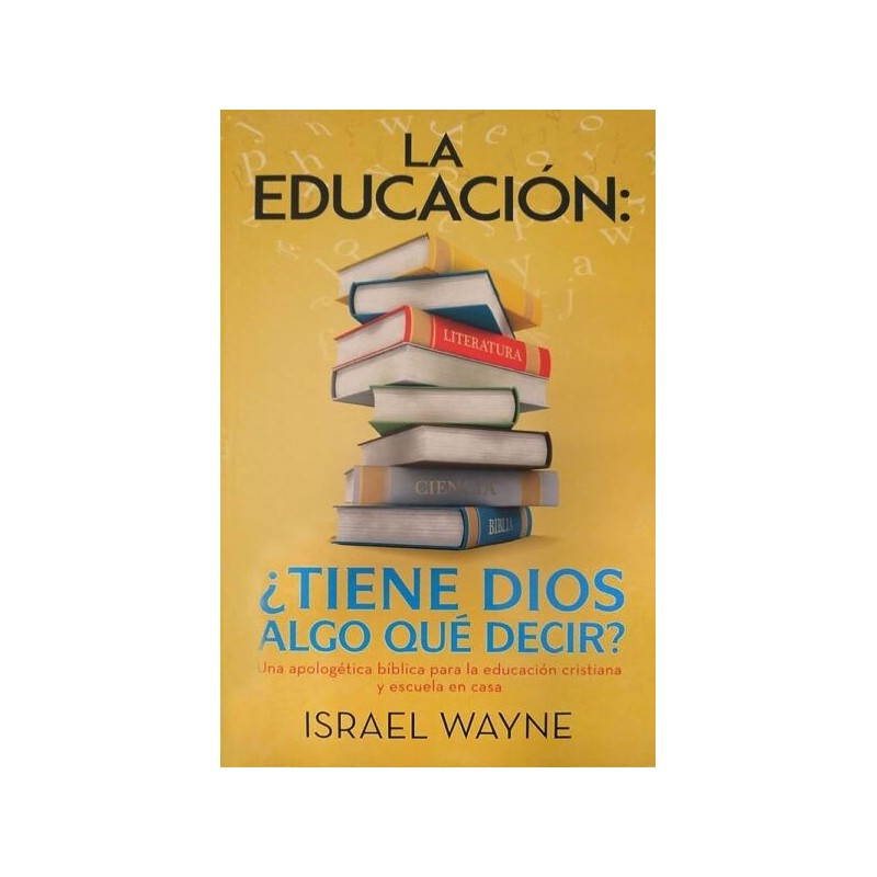 La Educación: ¿Tiene Dios Algo qué Decir?