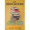 La Educación: ¿Tiene Dios Algo qué Decir?