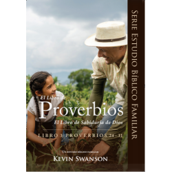 Libro 3 - El Libro de Provebios: El Libro de la Sabiduría de Dios